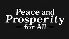 Peace and Prosperity for All